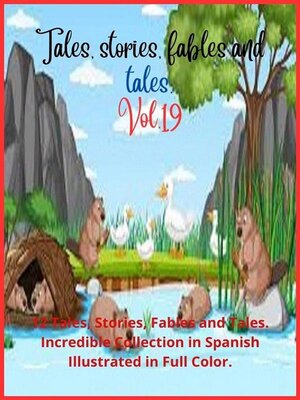 cover image of Tales, stories, fables and tales. Volume 19